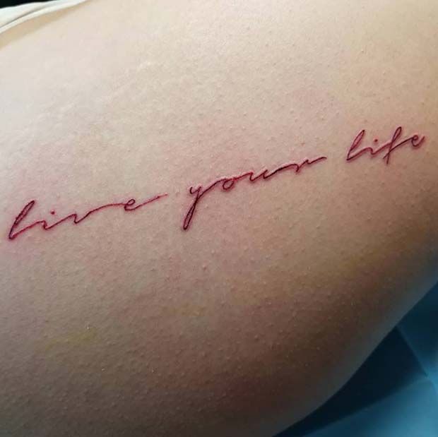 Live Your Life Quote Tattoo